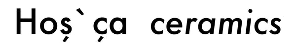 Hoş`ça ceramics